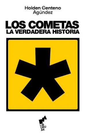 COMETAS: LA VERDADERA HISTORIA, LOS COMETAS: LA VERDADERA HISTORIA, LOS
