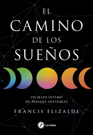 EL CAMINO DE LOS SUEÑOS EL CAMINO DE LOS SUEÑOS