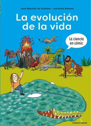 LA EVOLUCIÓN DE LA VIDA LA EVOLUCIÓN DE LA VIDA