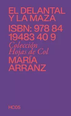 DELANTAL Y LA MAZA, EL DELANTAL Y LA MAZA, EL