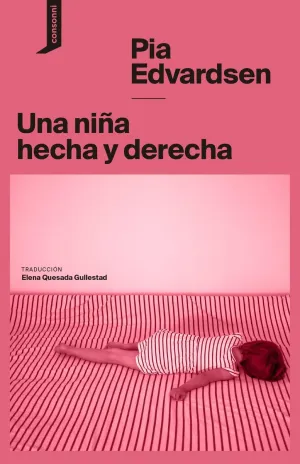 UNA NIÑA HECHA Y DERECHA UNA NIÑA HECHA Y DERECHA