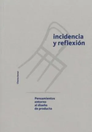 INCIDENCIA Y REFLEXION - PENSAMIENTOS EN TORNO AL