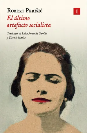 ULTIMO ARTEFACTO SOCIALISTA, EL ULTIMO ARTEFACTO SOCIALISTA, EL