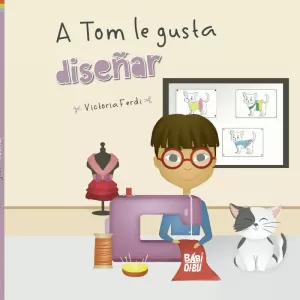 A TOM LE GUSTA DISEÑAR A TOM LE GUSTA DISEÑAR