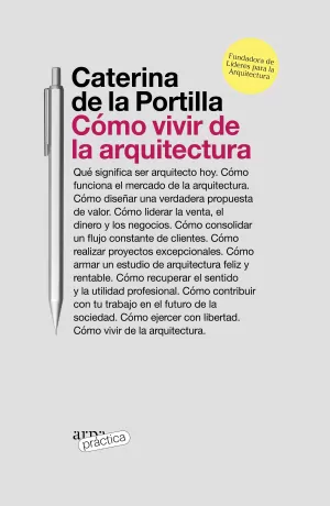 CÓMO VIVIR DE LA ARQUITECTURA CÓMO VIVIR DE LA ARQUITECTURA