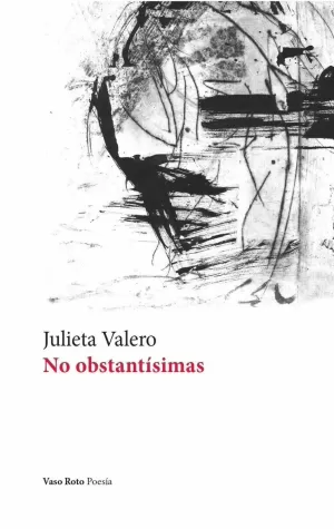 NO OBSTANTÍSIMAS NO OBSTANTÍSIMAS