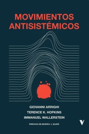 MOVIMIENTOS ANTISISTEMICOS MOVIMIENTOS ANTISISTEMICOS