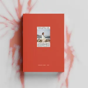 ANDÁBAMOS MARAVILLADOS