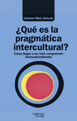 ¿QUÉ ES LA PRAGMÁTICA INTERCULTURAL? ¿QUÉ ES LA PRAGMÁTICA INTERCULTURAL?