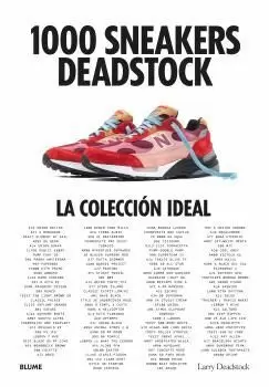 1000 SNEAKERS DEADSTOCK. LA COLECCION ID 1000 SNEAKERS DEADSTOCK. LA COLECCION ID