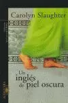 UN INGLES DE PIEL OSCURA UN INGLES DE PIEL OSCURA