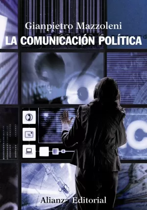 LA COMUNICACIÓN POLÍTICA LA COMUNICACIÓN POLÍTICA