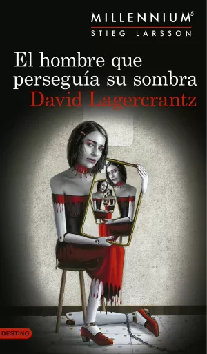 EL HOMBRE QUE PERSEGUIA SU SOMBRA (SERIE MILLENNIUM 5) EL HOMBRE QUE PERSEGUIA SU SOMBRA (SERIE MILLENNIUM 5)