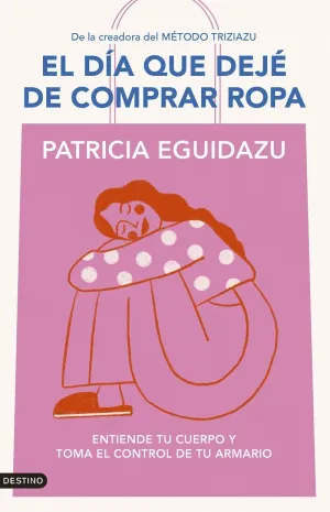 EL DIA QUE DEJE DE COMPRAR ROPA EL DIA QUE DEJE DE COMPRAR ROPA