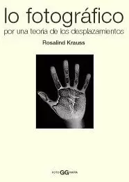 LO FOTOGRÁFICO. LO FOTOGRÁFICO.