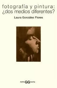 FOTOGRAFÍA Y PINTURA: ¿DOS MEDIOS DIFERENTES?