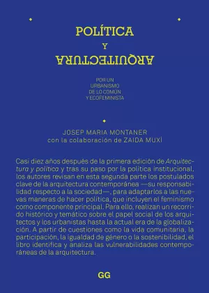 POLÍTICA Y ARQUITECTURA. POR UN URBANISMO DE LO COMÚN Y ECOFEMINISTA POLÍTICA Y ARQUITECTURA. POR UN URBANISMO DE LO COMÚN Y ECOFEMINISTA