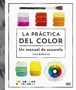 LA PRÁCTICA DEL COLOR LA PRÁCTICA DEL COLOR