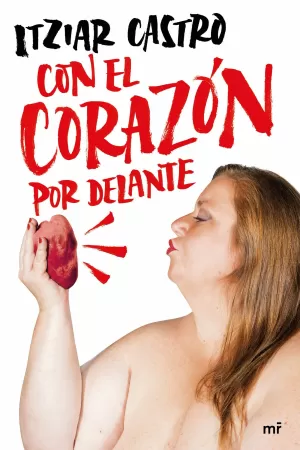 CON EL CORAZÓN POR DELANTE CON EL CORAZÓN POR DELANTE