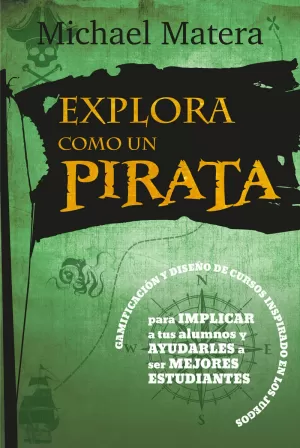 EXPLORA COMO UN PIRATA EXPLORA COMO UN PIRATA
