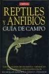 REPTILES Y ANFIBIOS. GUIA DE CAMPO REPTILES Y ANFIBIOS. GUIA DE CAMPO