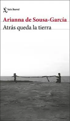 ATRÁS QUEDA LA TIERRA ATRÁS QUEDA LA TIERRA