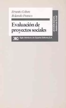 EVALUACIÓN DE PROYECTOS SOCIALES EVALUACIÓN DE PROYECTOS SOCIALES