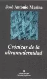 CRÓNICAS DE LA ULTRAMODERNIDAD CRÓNICAS DE LA ULTRAMODERNIDAD