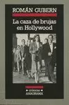 La caza de Brujas en Hollywood La caza de Brujas en Hollywood