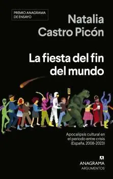 FIESTA DEL FIN DEL MUNDO, LA FIESTA DEL FIN DEL MUNDO, LA