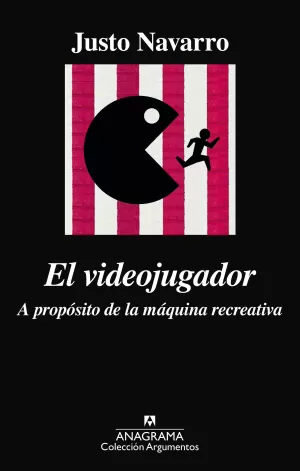 EL VIDEOJUGADOR: A PROPÓSITO DE LA MÁQUINA RECREATIVA EL VIDEOJUGADOR: A PROPÓSITO DE LA MÁQUINA RECREATIVA
