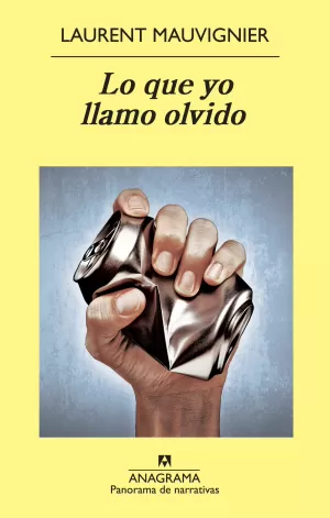 LO QUE YO LLAMO OLVIDO LO QUE YO LLAMO OLVIDO
