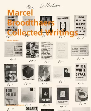 MARCEL BROODTHAERS. COLLECTED WRITINGS