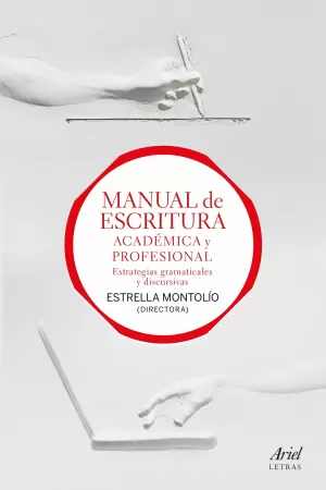MANUAL DE ESCRITURA ACADÉMICA Y PROFESIONAL (VOL. I Y II) MANUAL DE ESCRITURA ACADÉMICA Y PROFESIONAL (VOL. I Y II)