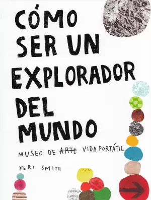CÓMO SER UN EXPLORADOR DEL MUNDO CÓMO SER UN EXPLORADOR DEL MUNDO
