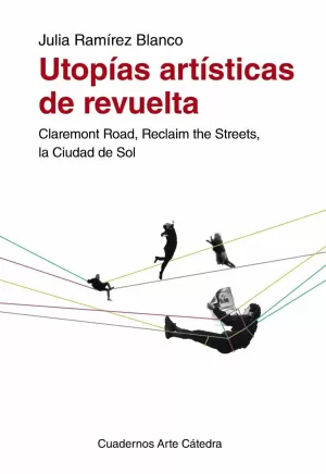 UTOPÍAS ARTÍSTICAS DE REVUELTA UTOPÍAS ARTÍSTICAS DE REVUELTA
