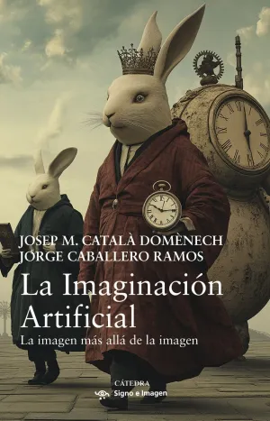 LA IMAGINACIÓN ARTIFICIAL LA IMAGINACIÓN ARTIFICIAL