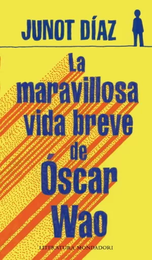 LA MARAVILLOSA VIDA BREVE DE OSCAR WAO LA MARAVILLOSA VIDA BREVE DE OSCAR WAO