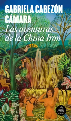 LAS AVENTURAS DE LA CHINA IRON LAS AVENTURAS DE LA CHINA IRON