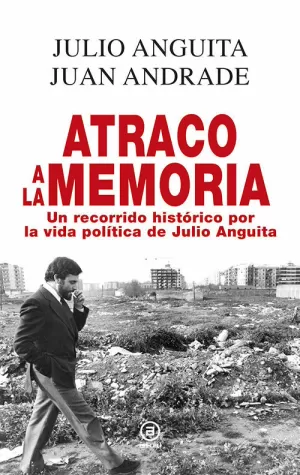 ATRACO A LA MEMORIA ATRACO A LA MEMORIA