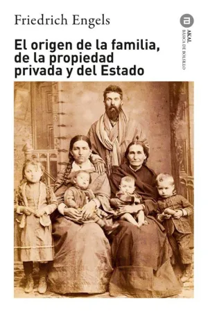 EL ORIGEN DE LA FAMILIA, DE LA PROPIEDAD PRIVADA Y DEL ESTADO EL ORIGEN DE LA FAMILIA, DE LA PROPIEDAD PRIVADA Y DEL ESTADO