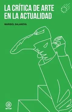 LA CRÍTICA DEL ARTE EN LA ACTUALIDAD LA CRÍTICA DEL ARTE EN LA ACTUALIDAD