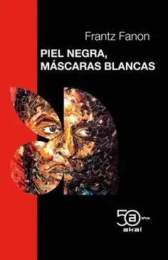 PIEL NEGRA, MASCARAS BLANCAS PIEL NEGRA, MASCARAS BLANCAS