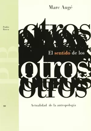 EL SENTIDO DE LOS OTROS EL SENTIDO DE LOS OTROS
