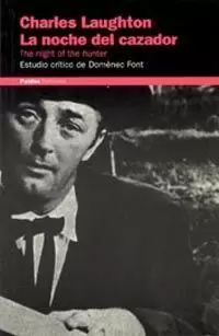 CHARLES LAUGHTON., LA NOCHE DEL CAZADOR CHARLES LAUGHTON., LA NOCHE DEL CAZADOR