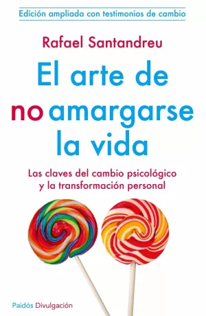 EL ARTE DE NO AMARGARSE LA VIDA EL ARTE DE NO AMARGARSE LA VIDA