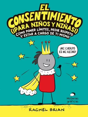EL CONSENTIMIENTO (¡PARA NIÑOS Y NIÑAS!) EL CONSENTIMIENTO (¡PARA NIÑOS Y NIÑAS!)