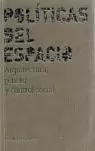 POLÍTICAS DEL ESPACIO POLÍTICAS DEL ESPACIO