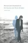 EN BUSCA DE NICK DRAKE EN BUSCA DE NICK DRAKE
