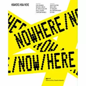 NOWHERE/NOW/HERE
